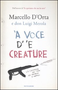 A_Voce_D`_`e_Creature_-D`orta_Marcello_Merola_Luigi